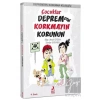Çocuklar Depremden Korkmayın Korunun - Depremden Korunma Kılavuzu