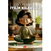Çocuklar İçin İyilik Kılavuzu