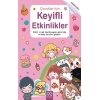 Çocuklar İçin Keyifli Etkinlikler (Çıkartmalı)