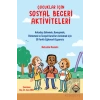 Çocuklar için Sosyal Beceri Aktiviteleri