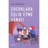Çocuklara Eşlik Etme Sanatı