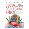 Çocuklara Söz Geçirme Sanatı