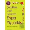 Çocuklara Zeka Geliştiren Süper Yiyecekler