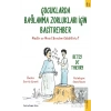 Çocuklarda Bağlanma Zorlukları için Basit Rehber