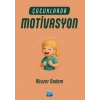 Çocuklarda Motivasyon