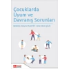 Çocuklarda Uyum ve Davranış Sorunları