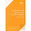 Çocukları Şefkatle Yetiştirmek