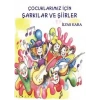 Çocuklarımız İçin şarkılar ve Şiirler