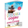 Çocuklarla Doğru ve Etkili İletişim