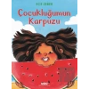 Çocukluğumun Karpuzu