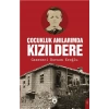 Çocukluk Anılarımda Kızıldere