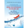 Çocukluk Çağı Ruhsal Bozuklukları İçin RİSK OLUŞTURAN DURUMLAR ve BİLİŞSEL DAVRANIŞÇI TERAPİLER