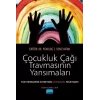 ÇOCUKLUK ÇAĞI TRAVMASININ YANSIMALARI Tüm Renklerini Kaybetmiş Gökkuşağı Hikâyeleri