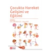 Çocukta Hareket Gelişimi ve Eğitimi