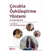 Çocukta Öyküleştirme Yöntemi En Doğal Öğrenme