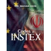 CODES OF INSTEX - A Multilateral Regime Initiative Against US Sanctions in the Context of the Iran Nuclear Dispute