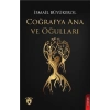 Coğrafya Ana ve Oğulları
