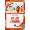 Çok Eski Zamanlarda