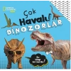 Çok havalı dinozorlar