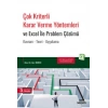 Çok Kriterli Karar Verme Yöntemleri ve Excel İle Problem Çözümü Kavram – Teori – Uygulama