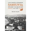 Çok Partili Dönemde Samsun’da Siyaset ve Ekonomi (1945-1960)