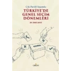 Çok Partili Yaşamda Türkiye’de Genel Seçim Dönemleri