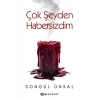 Çok Şeyden Habersizdim