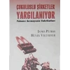 Çok Uluslu Şirketler Yargılanıyor