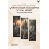 Çoklu Krizler Gölgesinde Sosyal Hizmet