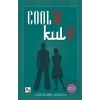 Cool Değil Kul Evlat