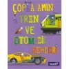 Çöp Adamın Tren ve Otomobil Rehberi