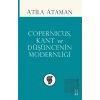 Copernicus Kant ve Düşüncenin Modernliği