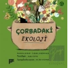 Çorbadaki Ekoloji