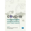 Covid-19 Pandemisinin Disiplinlerarası Çok Yönlü Analizi