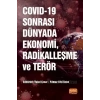 COVID-19 Sonrası Dünyada Ekonomi, Radikalleşme ve Terör