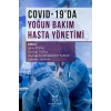 COVID-19’da Yoğun Bakım Hasta Yönetimi