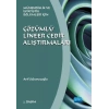 ÇÖZÜMLÜ LİNEER CEBİR ALIŞTIRMALARI - Mühendislik ve İstatistik Bölümleri İçin