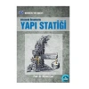 Çözümlü Örneklerle Yapı Statiği / Prof. Dr. Hüsnü Can