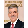 Cumhurbaşkanı Abdullah Gül