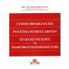 Cumhurbaşkanlığı Politika Kurullarının Hukuki Niteliği Ve İdari Örgütlenmedeki Yeri - Işıtan Mehmet Taş