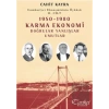 Cumhuriyet Ekonomisinin Öyküsü 2. Cilt: 1950 - 1980 Karma Ekonomi