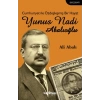Cumhuriyet ile Özdeşleşmiş Bir Hayat - Yunus Nadi Abalıoğlu