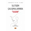 Cumhuriyet’in 100. Yılında İletişim Çalışmalarında “Kadın”