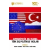 Cumhuriyetin 100. Yılında Türk Dış Politikası Yazıları