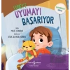 Cüneyt Uyumayı Başarıyor