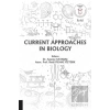 Current Approaches in Biology