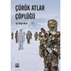 Çürük Atlar Çöplüğü