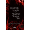 Çürüme(k) Tegayyür - Murathan Mungan Şiiri