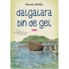 Dağlara Bin De Gel