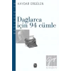 Dağlarca İçin 94 Cümle